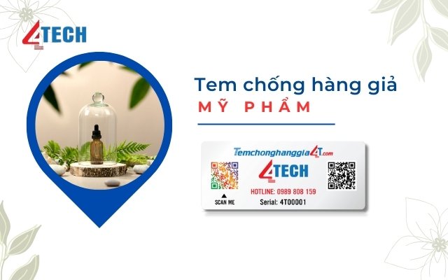 Tem chống hàng giả mỹ phẩm bảo mật cao, khó bị làm giả 11 tem chống hàng giả mỹ phẩm