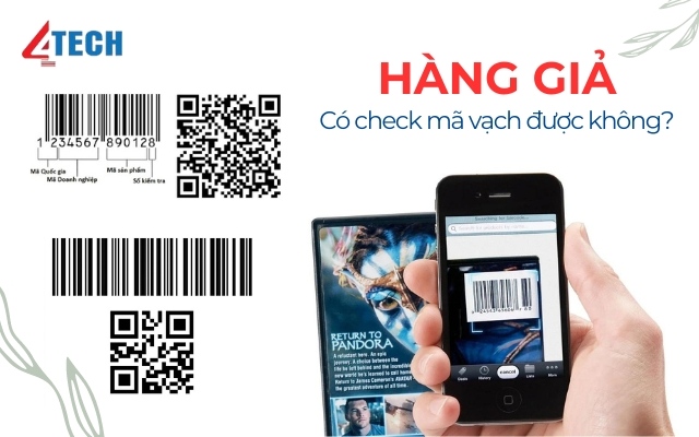 Hàng giả có check mã vạch được không? 4 Vấn đề liên quan 3 hàng giả có check mã vạch được không