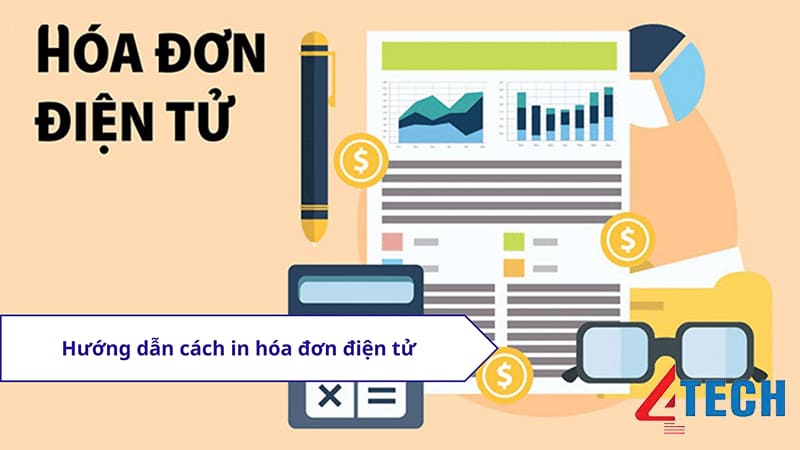 Hướng dẫn cách in hóa đơn điện tử chi tiết từ A-Z 7 Cách in hóa đơn điện tử