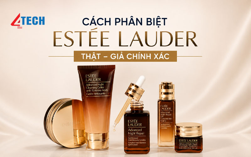 phan biet estee lauder that gia 4tech 11